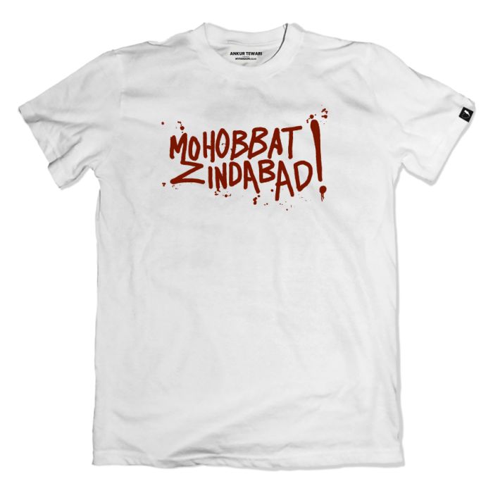 Mohabbat Zindabad White Tshirt - Official Ankur Tewari Merchandise