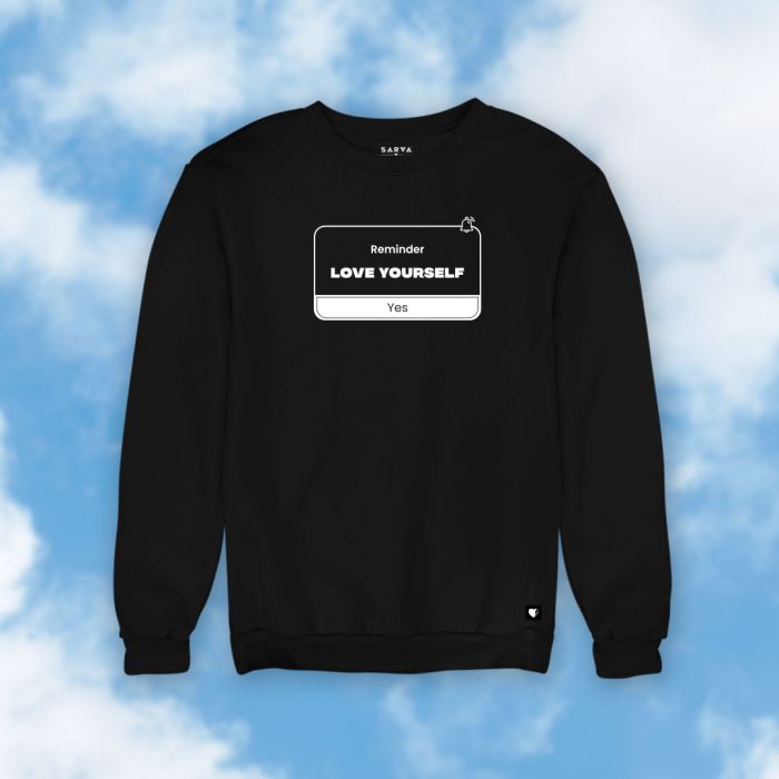 Love Yourself Edit Black Sweatshirt - Official SARVA Merchandise
